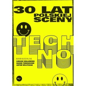 30 lat polskiej sceny techno - z autografem 